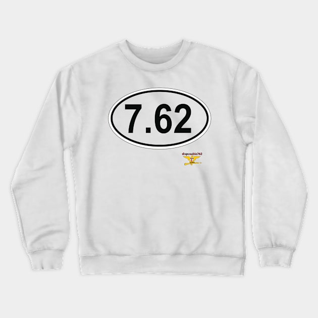 762 Crewneck Sweatshirt by disposable762